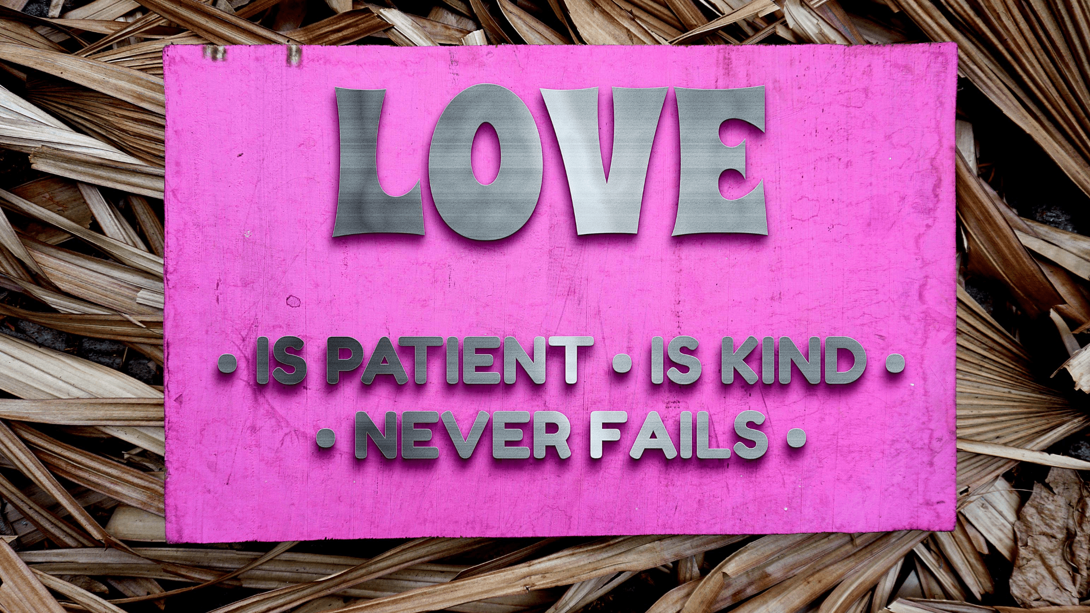 Love Is Patient, And Kind-min